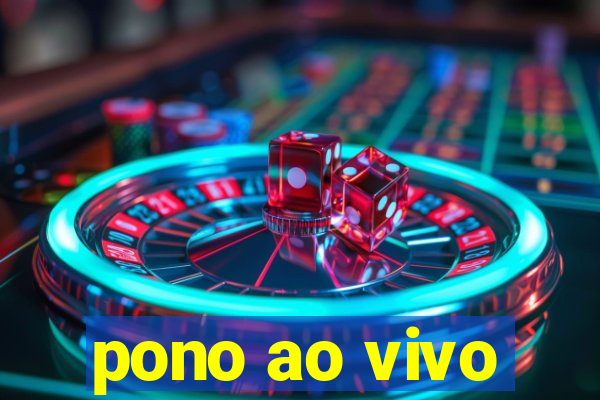 pono ao vivo